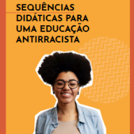 GRUPO +UNIDOS LANÇA E-BOOK “SEQUÊNCIAS DIDÁTICAS PARA UMA EDUCAÇÃO ANTIRRACISTA”