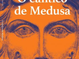 O CÂNTICO DE MEDUSA